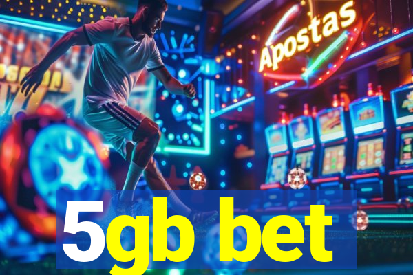 5gb bet